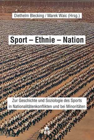 Sport - Ethnie - Nation de Diethelm Blecking