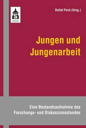 Jungen und Jungenarbeit de Detlef Pech