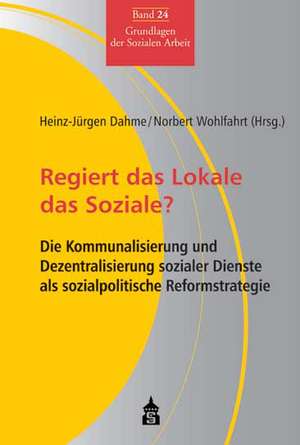 Regiert das Lokale das Soziale? de Heinz J. Dahme