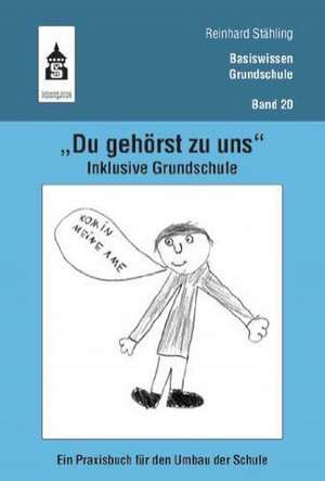 "Du gehörst zu uns". Inklusive Grundschule de Reinhard Stähling