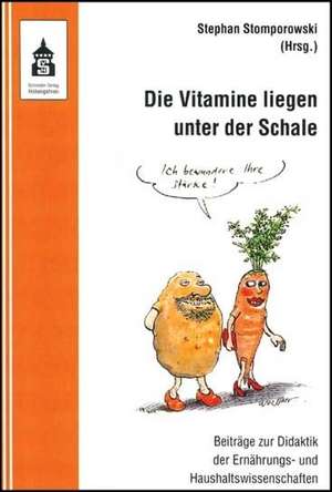 Die Vitamine liegen unter der Schale de Stephan Stomporowski