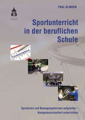 Sportunterricht in der beruflichen Schule de Paul Klingen