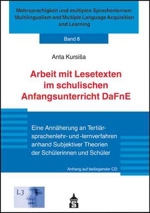 Arbeit mit Lesetexten im schulischen Anfangsunterricht DaFnE de Anta Kursisa