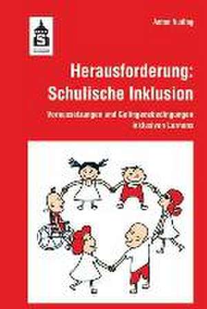 Herausforderung: Schulische Inklusion de Anton Nuding