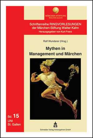 Mythen in Management und Märchen de Rolf Wunderer