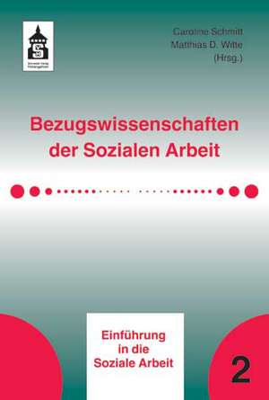 Bezugswissenschaften der Sozialen Arbeit de Caroline Schmitt