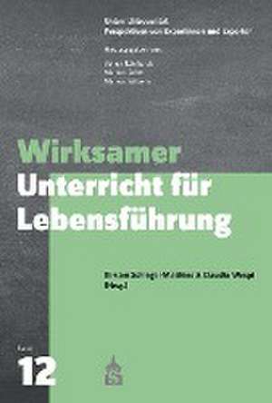 Wirksamer Unterricht für Lebensführung de Kirsten Schlegel-Matthies