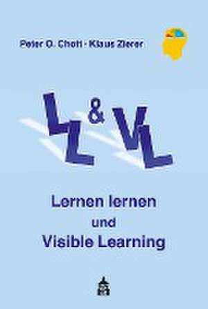 Lernen lernen und Visible Learning de Peter O. Chott