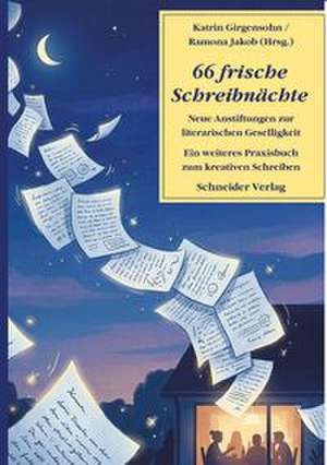 66 frische Schreibnächte de Ramona Jakob
