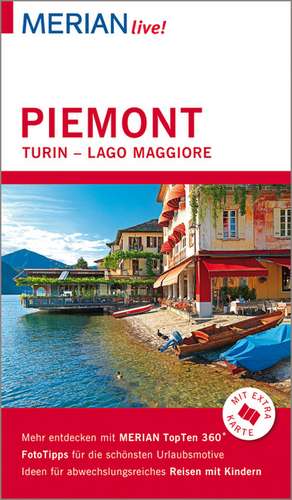 MERIAN live! Reiseführer Piemont Turin Lago Maggiore de Timo Lutz