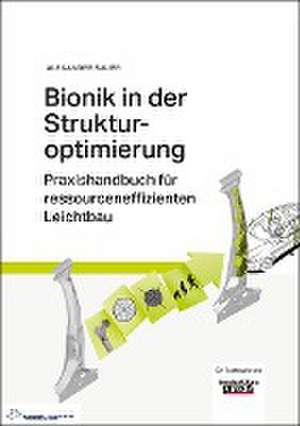 Bionik in der Strukturoptimierung de Alexander Sauer