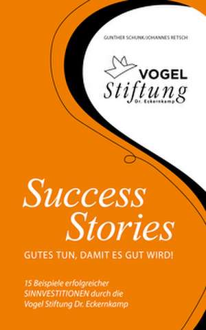 Success Stories de Gunther Schunk