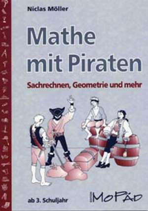 Mathe mit Piraten de Niclas Möller