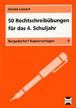 50 Rechtschreibübungen für das 4. Schuljahr de Ursula Lassert