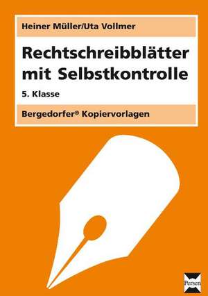 Rechtschreibblätter mit Selbstkontrolle. 5. Schuljahr de Heiner Müller