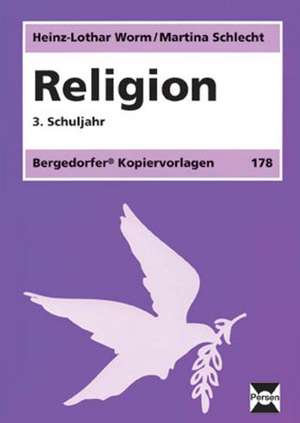 Religion. 3. Schuljahr de Heinz-Lothar Worm