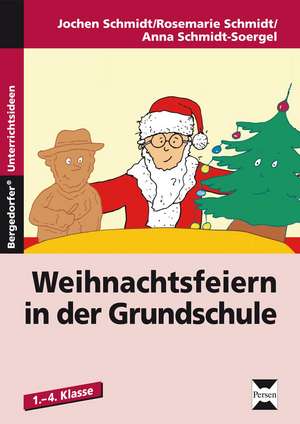 Weihnachtsfeiern in der Grundschule de J. Schmidt