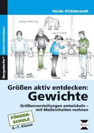 Größen aktiv entdecken: Gewichte de Heide Hildebrandt