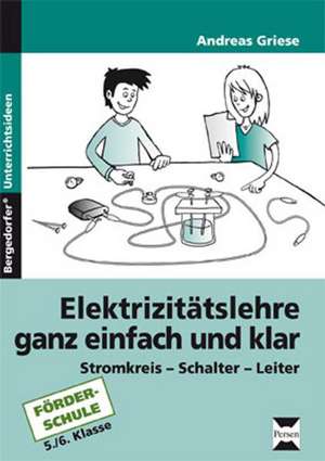 Elektrizitätslehre ganz einfach und klar de Andreas Griese