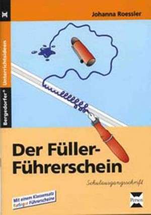 Der Füller-Führerschein - SAS de Johanna Roessler