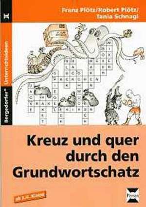 Kreuz und quer durch den Grundwortschatz 1