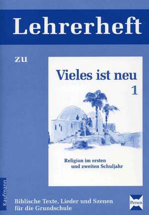 Vieles ist neu 1 - Lehrerheft de Volker Fritz