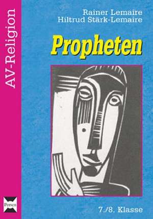 Propheten, Buch , 7./8. Klasse de Rainer Lemaire