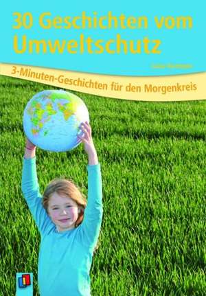 30 Geschichten vom Umweltschutz de Luisa Hartmann