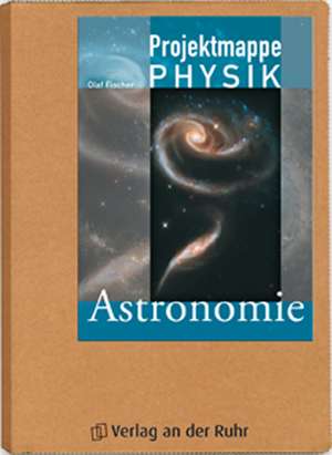 Projektmappe Physik: Astronomie de Olaf Fischer