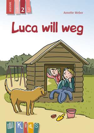 KidS Klassenlektüre: Luca will weg. Lesestufe 2 de Annette Weber