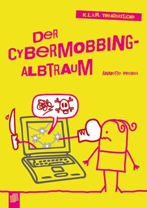 Der Cybermobbing-Albtraum de Annette Weber