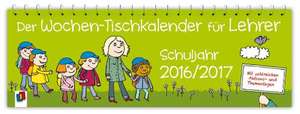 Der Tischkalender für GrundschullehrerInnen - Schuljahr 2016/2017