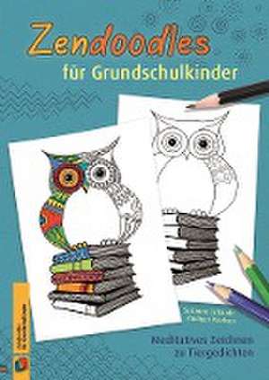 Zendoodles für Grundschulkinder de Rüdiger Paulsen