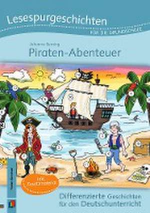 Lesespurgeschichten für die Grundschule  Piraten-Abenteuer de Johanna Berning