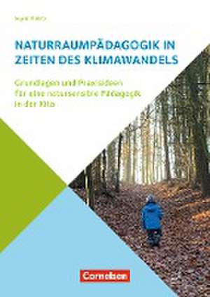 Naturraumpädagogik in Zeiten des Klimawandels de Ingrid Miklitz