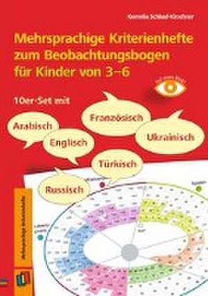 Mehrsprachiger Kriterienkatalog zum Beobachtungsbogen für Kinder von 3 bis 6 de Kornelia Schlaaf-Kirschner