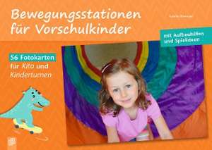 Bewegungsstationen für Vorschulkinder de Sybille Bierögel