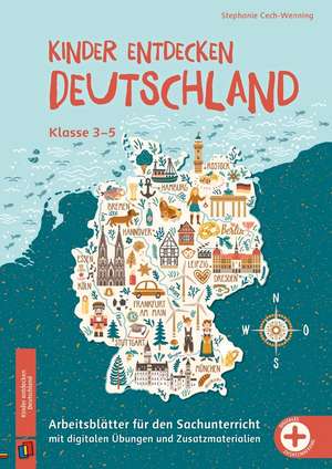 Kinder entdecken Deutschland, Klasse 3-5 de Stephanie Cech-Wenning