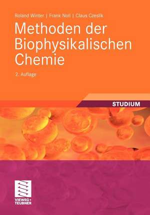 Methoden der Biophysikalischen Chemie de Roland Winter