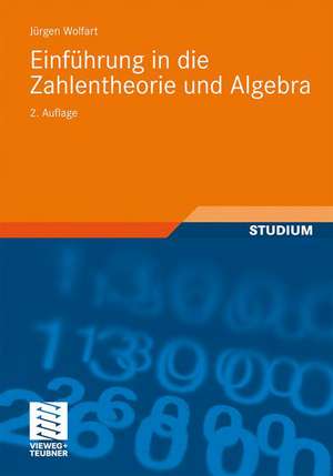 Einführung in die Zahlentheorie und Algebra de Jürgen Wolfart