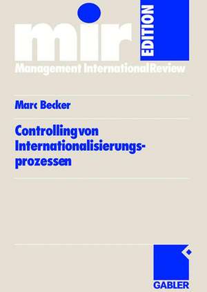 Controlling von Internationalisierungs-prozessen de Marc Becker