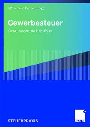 Gewerbesteuer: Gestaltungsberatung in der Praxis de RP Richter & Partner