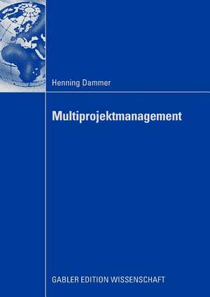 Multiprojektmanagement de Henning Dammer