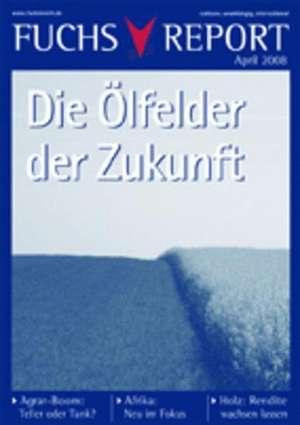 Die Ölfelder der Zukunft: Investieren in Agrarrohstoffe und Afrika de Redaktion Fuchsbriefe