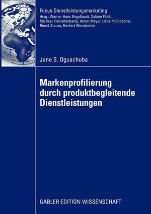 Markenprofilierung durch produktbegleitende Dienstleistungen de Jane S. Oguachuba