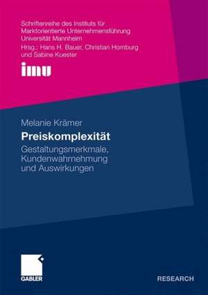 Preiskomplexität: Gestaltungsmerkmale, Kundenwahrnehmung und Auswirkungen de Melanie Krämer