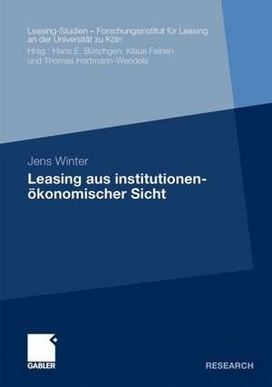 Leasing aus institutionenökonomischer Sicht de Jens Winter