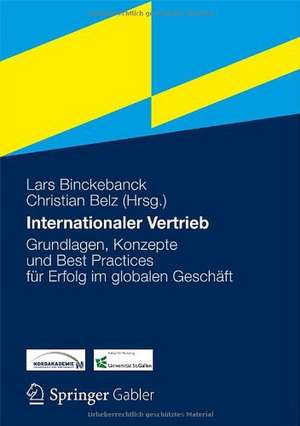 Internationaler Vertrieb: Grundlagen, Konzepte und Best Practices für Erfolg im globalen Geschäft de Lars Binckebanck