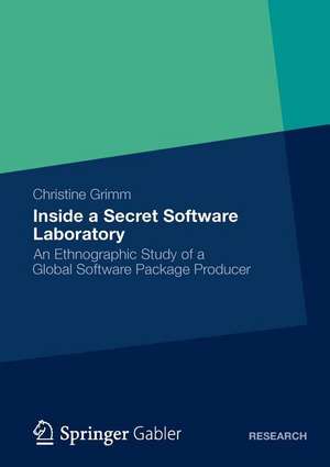 Inside a Secret Software Laboratory: An Ethnographic Study of a Global Software Package Producer de Christine Grimm