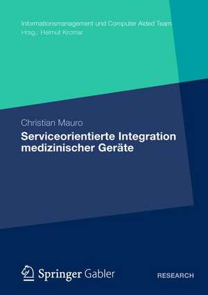 Serviceorientierte Integration medizinischer Geräte de Christian Mauro